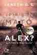2. ¿QUIÉN MATÓ A ALEX?. EL SECRETO DESVELADO