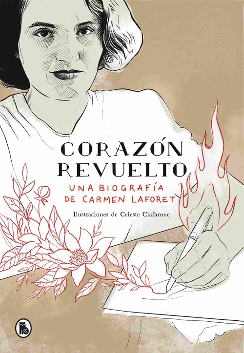 CORAZÓN REVUELTO. UNA BIOGRAFÍA DE CARMEN LAFORET