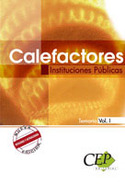CALEFACTORES. TEMARIO VOL. I INSTITUCIONES PÚBLICAS.