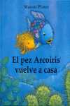 PEZ ARCOIRIS VUELVE A CASA , EL