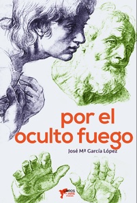 POR EL OCULTO FUEGO