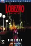 2. LOBEZNO MAX: HUIDA DE L.A.