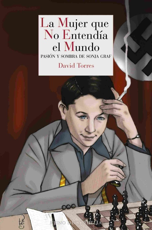 LA MUJER QUE NO ENTENDIA EL MUNDO. PASIÓN Y SOMBRA DE SONJA GRAF