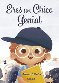 ERES UN CHICO GENIAL