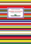 NOMBRE ESCONDIDO ANTOLOGIA ESENCIAL 1928-1984
