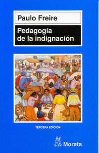 PEDAGOGIA DE LA INDIGNACION (3º ED. 2010)