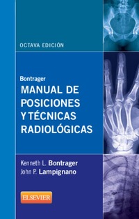 (8ª)  MANUAL DE POSICIONES Y TÉCNICAS RADIOLÓGICAS