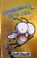 SUPERMOSCA EN EL COLE