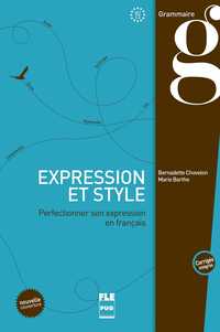 EXPRESSION ET STYLE - PERFECTIONNER SON EXPRESSION EN FRANÇAIS