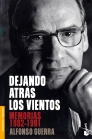 DEJANDO ATRAS LOS VIENTOS. MEMORIAS 1982 - 1991