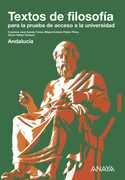 TEXTOS FILOSOFIA PARA LA PRUEBA ACCESO A LA UNIVERSIDAD. ANDALUCIA