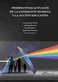 PERSPECTIVAS ACTUALES DE LA CONDICION HUMANA Y LA ACCION EDUCATIVA