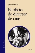 OFICIO DE DIRECTOR DE CINE, EL.