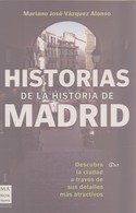 HISTORIAS DE LA HISTORIA DE MADRID