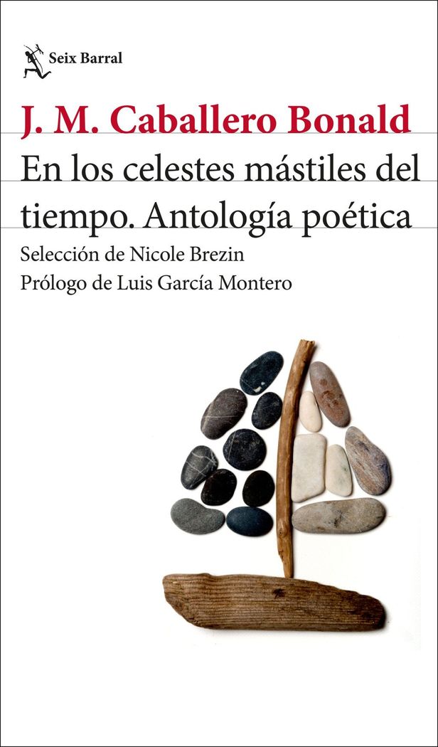 EN LOS CELESTES MÁSTILES DEL TIEMPO. ANTOLOGÍA POÉTICA