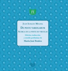 DE PESTE VARIOLARUM/ ACERCA DE LA PESTE DE VIRUELAS. DE PESTE VARIOLIS VULGO DICTA/ ...