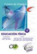 PROGRAMACIÓN DIDÁCTICA. CUERPO DE MAESTROS. EDUCACIÓN FÍSICA