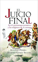 EL JUICIO FINAL. CRISTIANISMO PRIMITIVO Y RELIGIONES DE SU ENTORNO