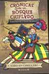 CRONICAS BOSQUE CHIFLADO TODO UN CABALLERO