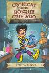CRONICAS BOSQUE CHIFLADO A TODA MAGIA