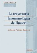 TRAYECTORIA FENOMENOLOGICA DE HUSSERL, LA