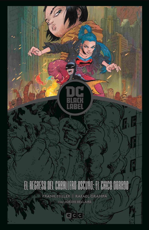 EL REGRESO DEL CABALLERO OSCURO: EL CHICO DORADO (