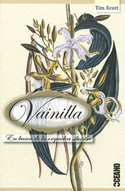 VAINILLA. EN BUSCA DE LA ORQUIDEA SILVESTRE