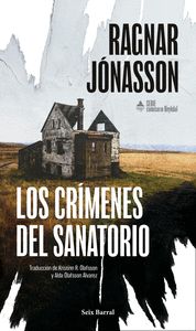 LOS CRÍMENES DEL SANATORIO (SERIE COMISARIO REYKDAL 1)