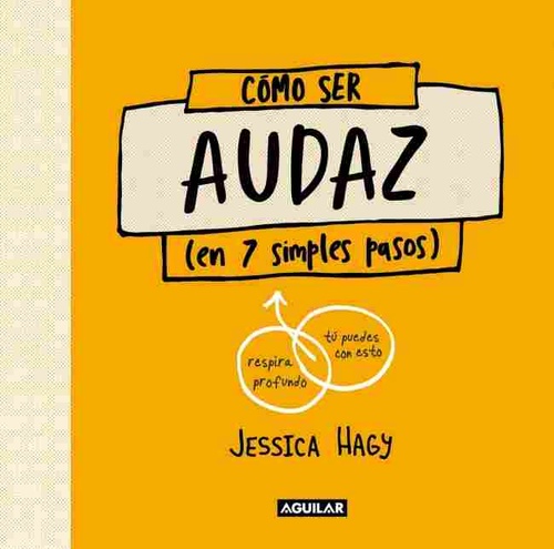 COMO SER AUDAZ (EN 7 SIMPLES PASOS)