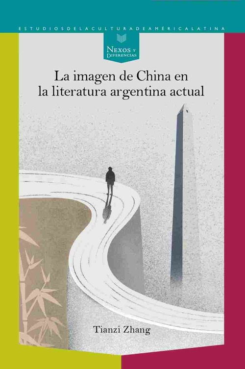 LA IMAGEN DE CHINA EN LA LITERATURA ARGENTINA ACTUAL