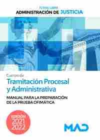 CUERPO DE TRAMITACIÓN PROCESAL Y ADMINISTRATIVA. PREPARACIÓN PRUEBA OFIMÁTICA. ADM. JUSTICIA