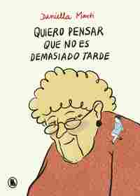 QUIERO PENSAR QUE NO ES DEMASIADO TARDE