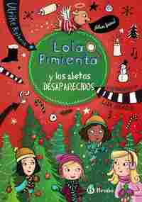 4. LOLA PIMIENTA Y LOS ABETOS DESAPARECIDOS