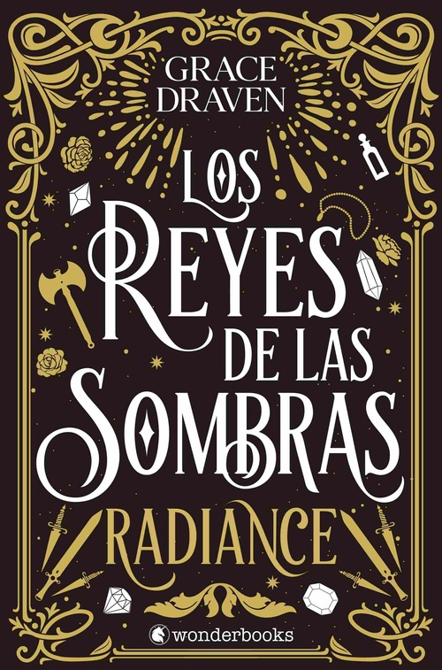 LOS REYES DE LAS SOMBRAS. RADIANCE