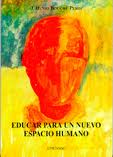 (2ª) EDUCAR PARA UN NUEVO ESPACIO HUMANO