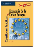 CUESTIONES PRACTICAS DE ECONOMIA DE LA UNION EUROPEA. PASO A PASO