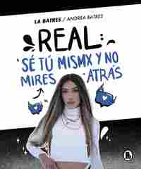 REAL: SÉ TÚ MISMX Y NO MIRES ATRÁS