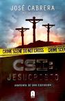 CSI: JESUCRISTO