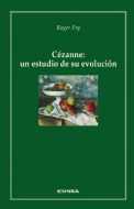 CEZANNE;  UN ESTUDIO DE SU EVOLUCION