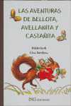 AVENTURAS DE BELLOTA, AVELLANITA Y CASTAÑITA, LAS