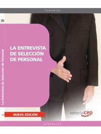 LA ENTREVISTA DE SELECCIÓN DE PERSONAL GENERALES