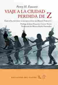 VIAJE A LA CIUDAD PERDIDA DE Z