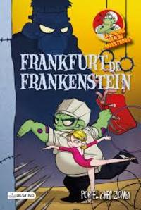12. FRANKFURT DE FRANKENSTEIN. LA COCINA DE LOS MONSTRUOS