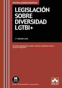 LEGISLACIÓN SOBRE DIVERSIDAD LGTBI+. NORMATIVA INTERNACIONAL, EUROPEA, NACIONAL Y AUTONÓMICA SOBRE E