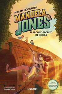 MANUELA JONES 4 - EL ARCHIVO SECRETO DE MÉRIDA 