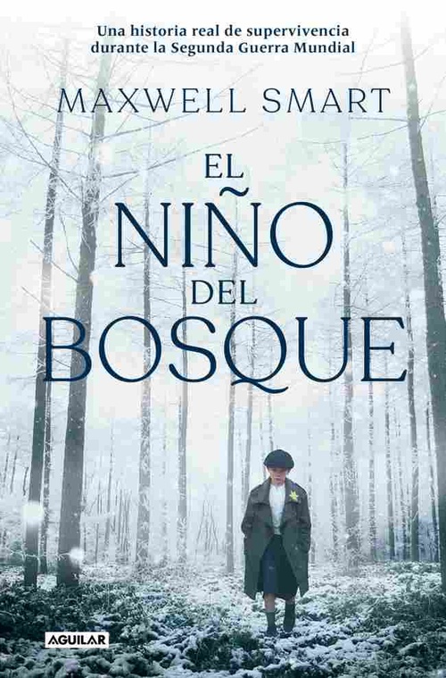 EL NIÑO DEL BOSQUE. UNA HISTORIA REAL DE SUPERVIVENICIA DURANTE LA SEGUNDA GUE
