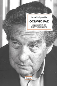 OCTAVIO PAZ. UN CAMINO DE CONVERGENCIA