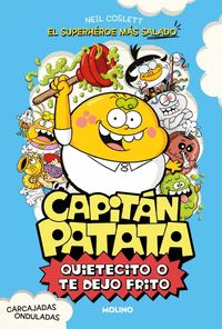 CAPITÁN PATATA 2 - QUIETECITO O TE DEJO FRITO