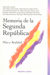 MEMORIA DE LA SEGUNDA REPUBLICA: MITO Y REALIDAD