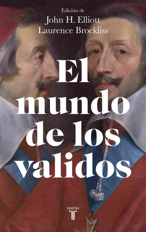 EL MUNDO DE LOS VALIDOS.